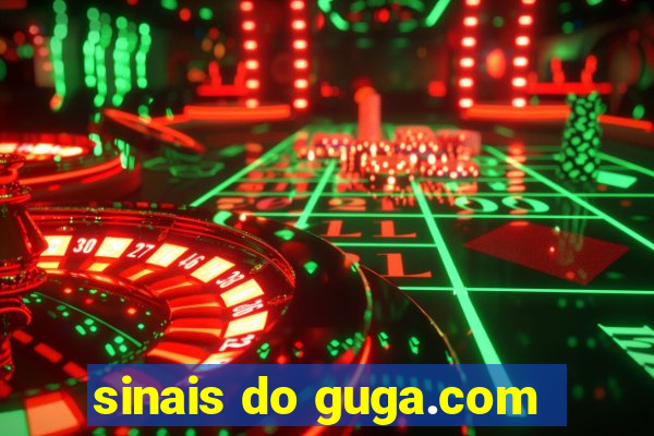 sinais do guga.com